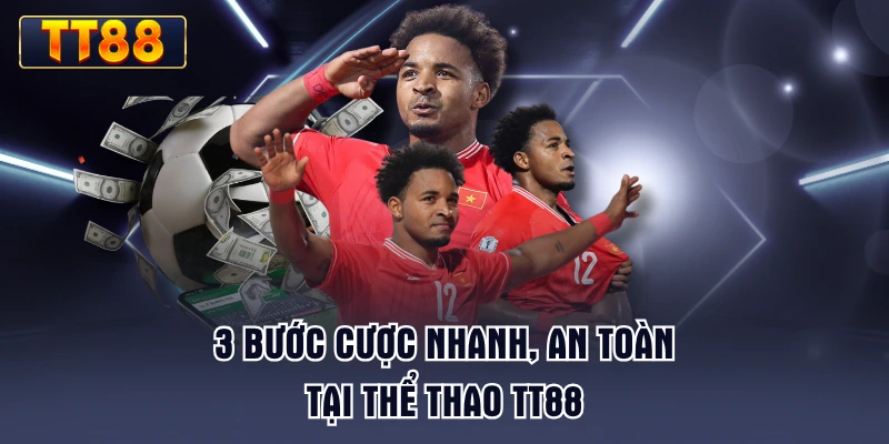 3-buoc-cuoc-nhanh-an-toan-tai-the-thao-tt88