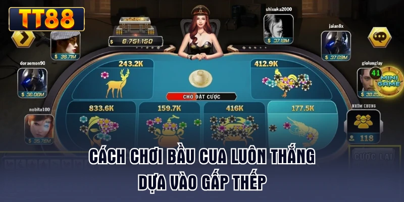 cach-choi-bau-cua-luon-thang-dua-vao-gap-thep