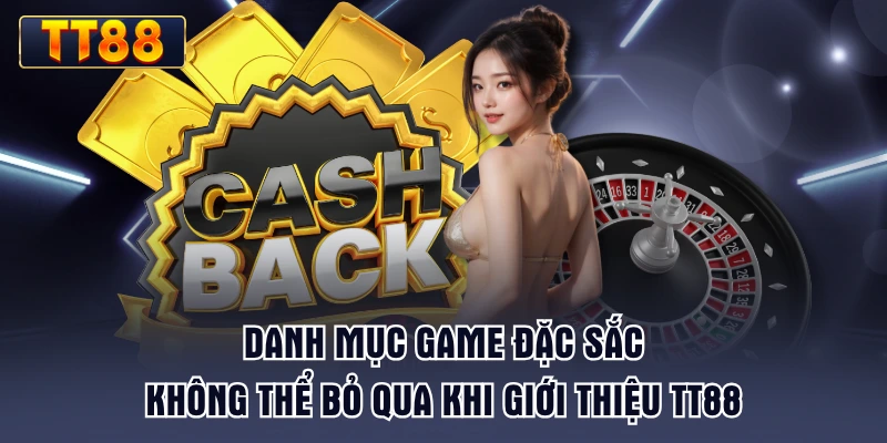 danh-muc-game-dac-sac-khong-the-bo-qua-khi-gioi-thieu-tt88