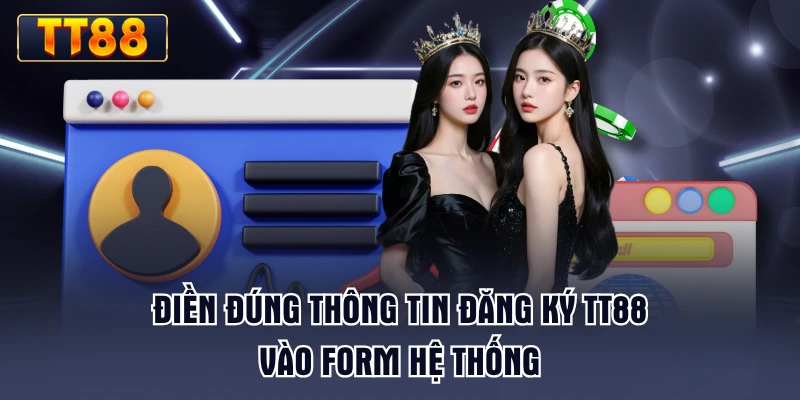dien-dung-thong-tin-dang-ky-tt88-vao-form-he-thong