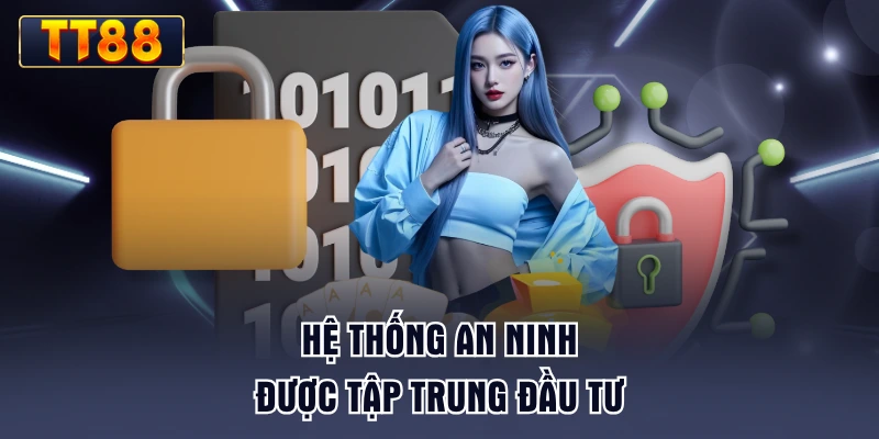 he-thong-an-ninh-duoc-tap-trung-dau-tu