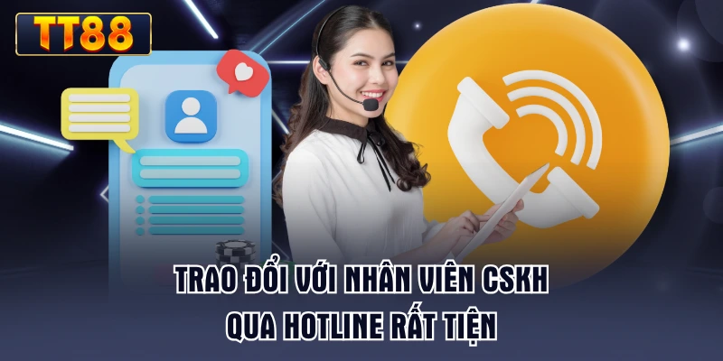 trao-doi-voi-nhan-vien-cskh-qua-hotline-rat-tien