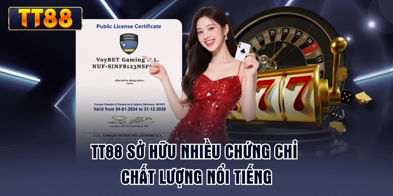 tt88-so-huu-nhieu-chung-chi-chat-luong-noi-tieng