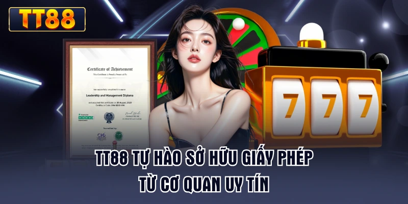 tt88-tu-hao-so-huu-giay-phep-tu-co-quan-uy-tin
