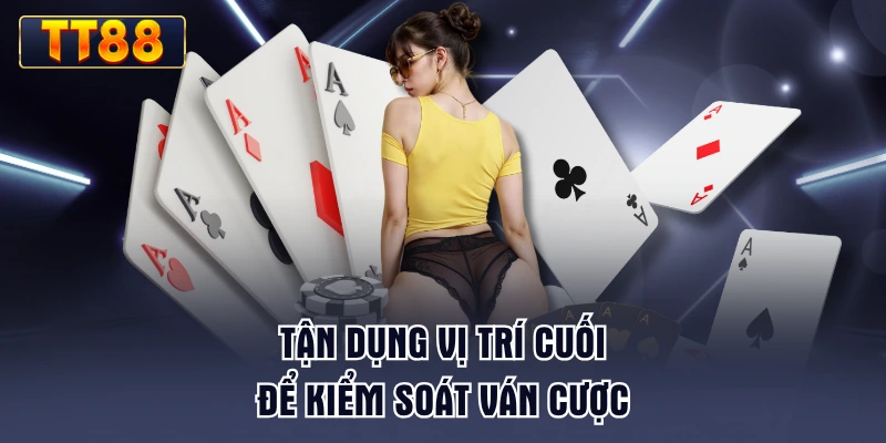 tan-dung-vi-tri-cuoi-de-kiem-soat-van-cuoc